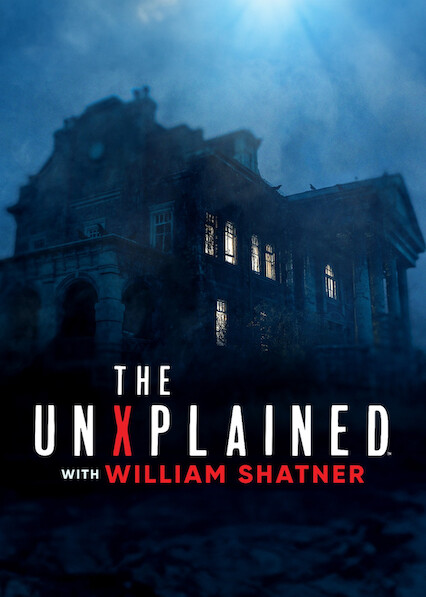 The UnXplained with William Shatner on Netflix USA